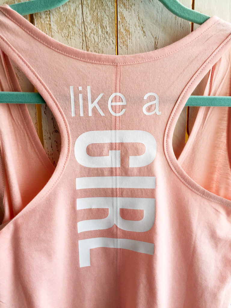 Like a Girl workout shirt made using HTV and a Silhouette cutting machine