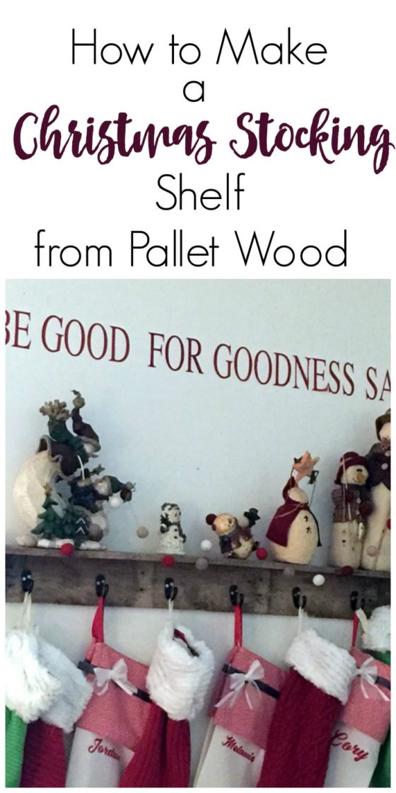 DIY Salvaged Wood Christmas Stocking Shelf Create and Babble
