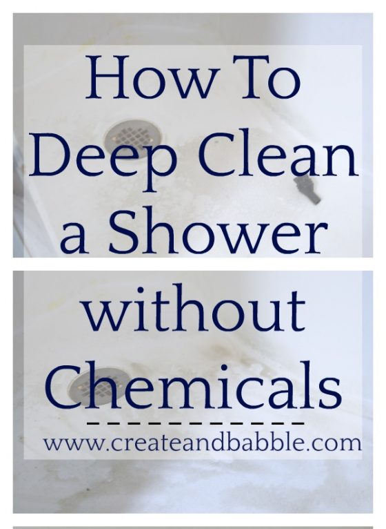 Shower Stall Cleaning Without Chemicals Create and Babble