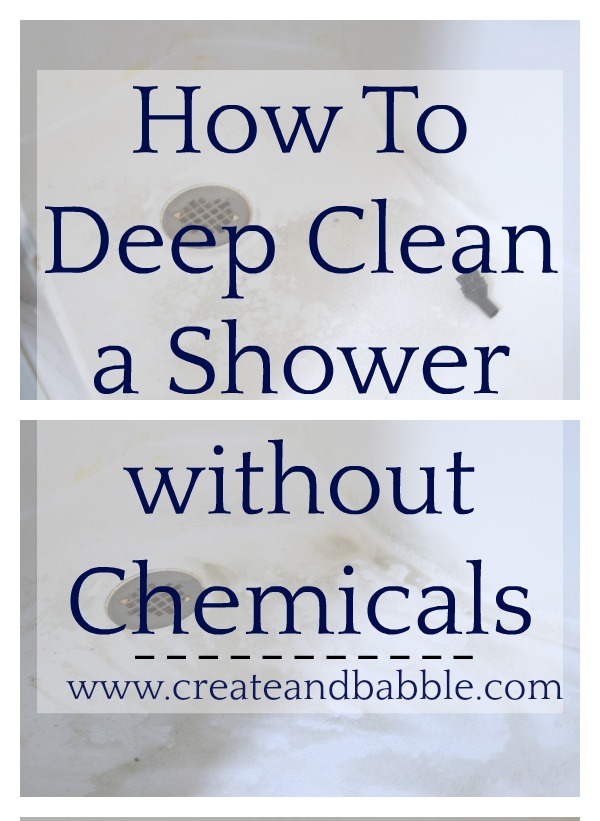 how to deep clean a shower without chemicals