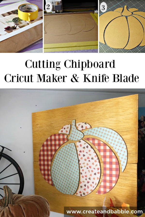 Cutting Chipboard with Cricut Maker Using Knife Blade - Create and Babble