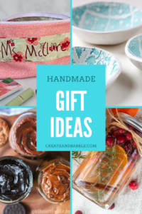 15 Quick And Easy Handmade Gift Ideas - Create and Babble