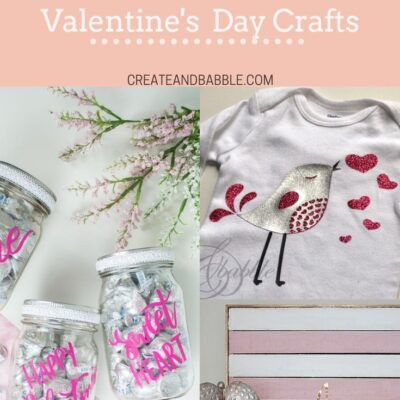 21 Adorable Valentine’s Day Crafts Made With A Cricut