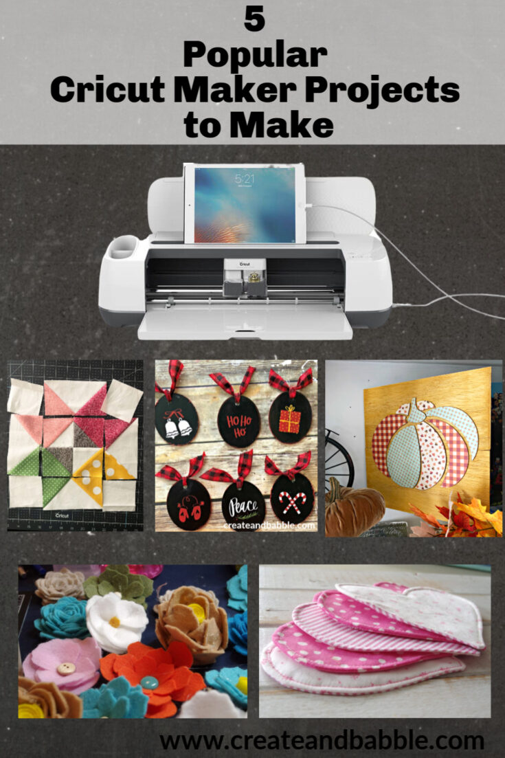 Popular Cricut Maker Projects to Make - Create and Babble